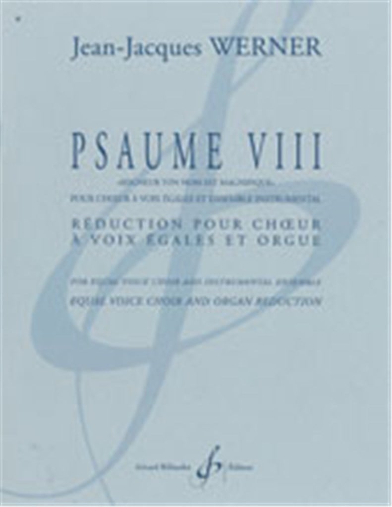 Psaume Viii - Reduction Pour Choeur Et Orgue
